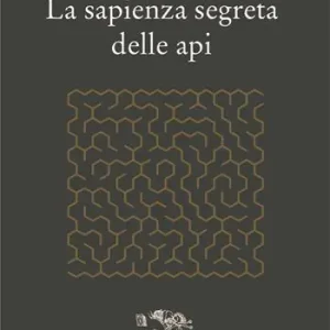 Offerta La sapienza segreta delle api