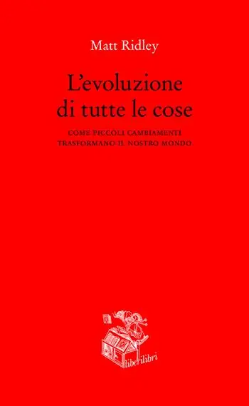 Prezzo Di Fabbrica L‘ evoluzione di tutte le cose. Come piccoli cambiamenti trasformano il nostro mondo