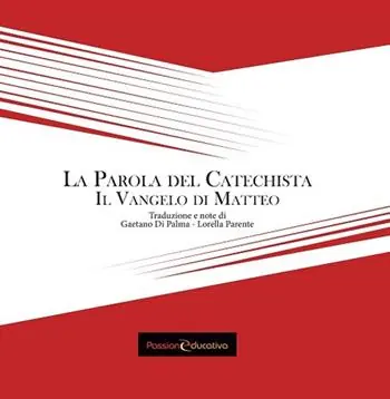 La parola del catechista. Il Vangelo di Matteo Reso Gratuito