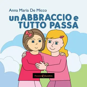 Un abbraccio e tutto passa Compra Online