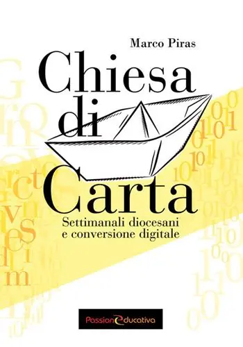 Chiesa di carta. Settimanali diocesani e conversione digitale Più Venduto