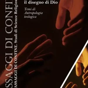 L‘uomo secondo il disegno di Dio. Temi di antropologia teologica Promozione