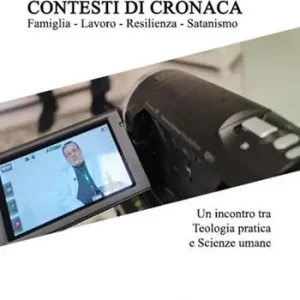 Quantità Limitata Contesti di cronaca. Famiglia, lavoro, resilienza, satanismo