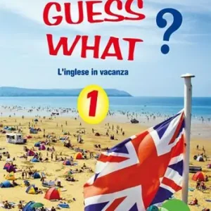 Guess what? 1. Con CD Audio. Per la Scuola media Bestseller