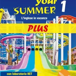 Your Summer Plus. L‘inglese in vacanza. Con laboratorio KET. Per la Scuola media. Ediz. per la scuola. Con CD-Audio. Vol. 1 Promo Stagionale