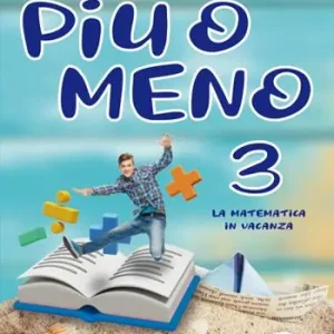 Ultima Occasione Più o meno 3. La matematica in vacanza. Ediz. per la scuola