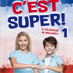 C‘est super! 1. Il francese in vacanza Prezzo Di Fabbrica