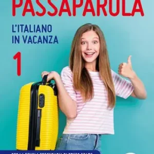 Bestseller Passaparola. L‘italiano in vacanza. Vol. 1