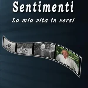 Sentimenti. La mia vita in versi Super Prezzo