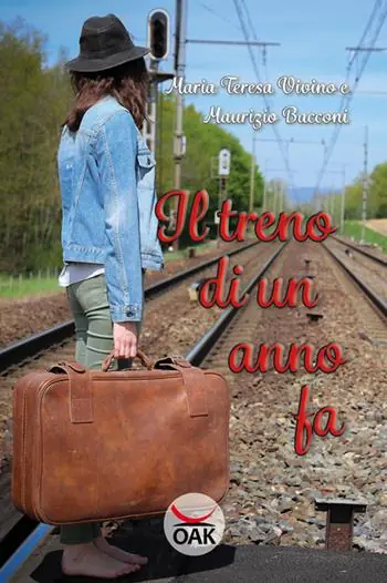 Il treno di un anno fa. Ediz. a caratteri grandi Esclusivo
