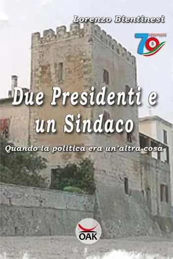 Due presidenti e un sindaco. Quando la politica era un‘altra cosa. Ediz. a caratteri grandi Offerta Lampo