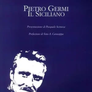 Pietro Germi. Il siciliano Ultima Occasione
