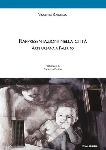 Bestseller Rappresentazioni nella città. Arte urbana a Palermo