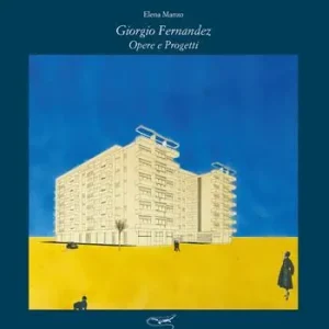 Giorgio Fernandez. Opere e progetti. Ediz. illustrata Pagamento Sicuro