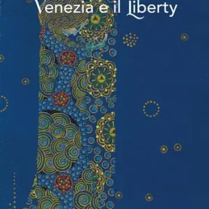 Venezia e il Liberty Offerta Speciale