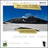 Etna vulcano del mondo. A muntagna nel patrimonio mondiale Unesco. Ediz. illustrata Professionale
