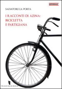 Occasione I racconti di Azina bicicletta e partigiana
