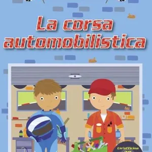 La corsa automobilistica. Stacca e gioca. Ediz. illustrata Miglior Prezzo