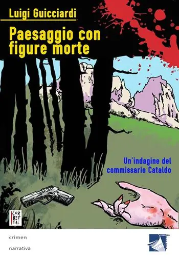 Paesaggio con figure morte. Un‘indagine del commissario Cataldo A Buon Prezzo