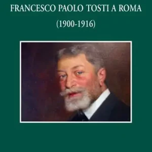 Consegna Rapida Francesco Paolo Tosti a Roma (1900-1916)