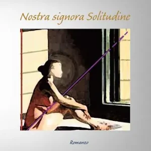 Ordina Subito Nostra signora solitudine