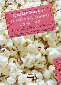 Spedito Oggi Il bello del cinema? I pop corn