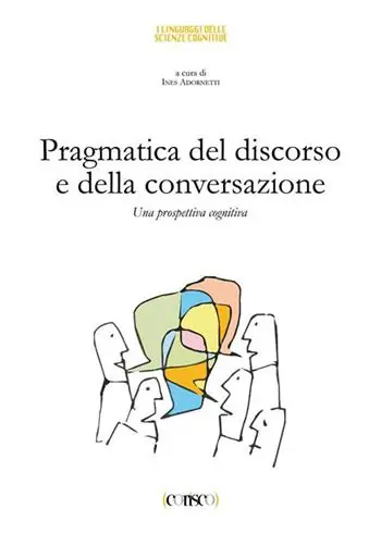Pragmatica del discorso e della conversazione. Una prospettiva cognitiva Reso Gratuito