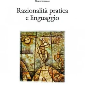 Bestseller Razionalità pratica e linguaggio