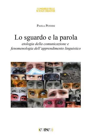 Spedizione Espresso Lo sguardo e la parola. Etologia della comunicazione e fenomenologia dell‘apprendimento linguistico