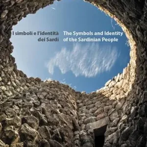 I simboli e l‘identità dei sardi. Ediz. italiana e inglese Super Prezzo