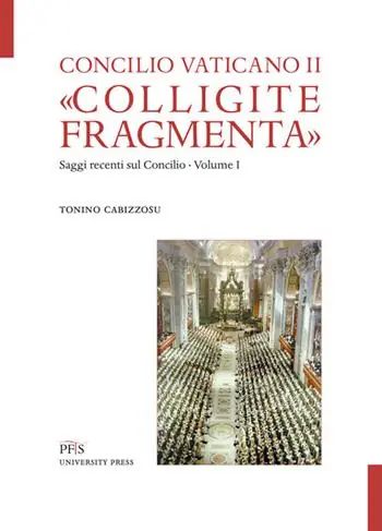 «Colligite fragmenta». Saggi recenti sul Concilio. Vol. 1 Promozione