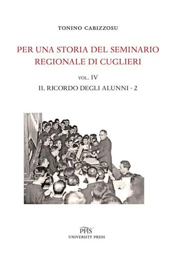 Per una storia del seminario regionale di Cuglieri (1927-1971). Vol. 4/2 Il ricordo degli alunni Prezzo Basso