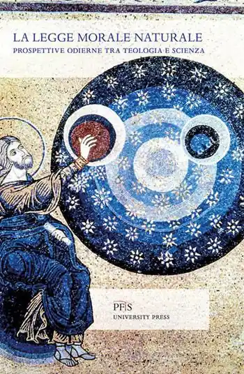 Direttamente Dal Produttore La legge morale naturale. Prospettive odierne tra teologia e scienza