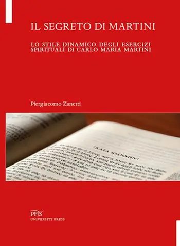 Il segreto di Martini. Lo stile dinamico degli esercizi spirituali di Carlo Maria Martini Ordina Subito