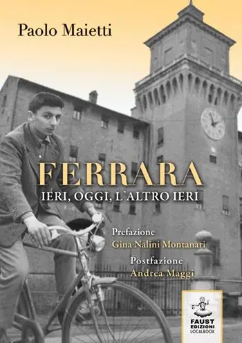Ferrara ieri, oggi, l‘altro ieri Professionale