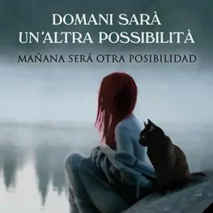 Domani sarà un‘altra possibilità-Mañana será otra posibilidad Reso Gratuito
