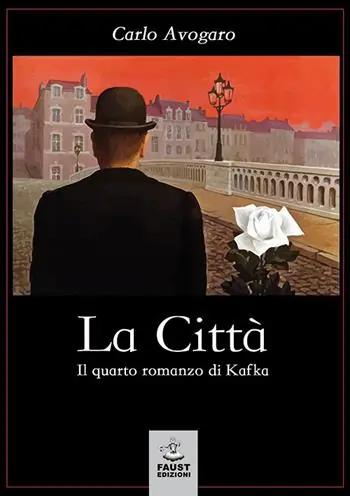 Consegna Rapida La città. Il quarto romanzo di Kafka