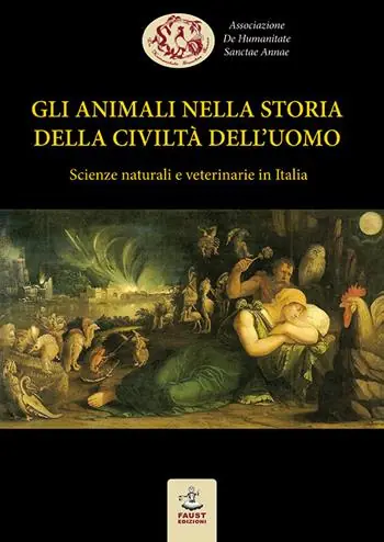 Esclusivo Gli animali nella storia della civiltà dell‘uomo. Scienze naturali e veterinarie in Italia