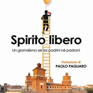 Vendita Finale Spirito libero. Un giornalismo senza padrini né padroni