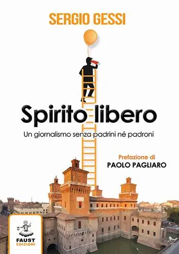 Vendita Finale Spirito libero. Un giornalismo senza padrini né padroni