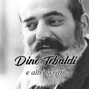 Dino Tebaldi e altri scritti A Buon Prezzo