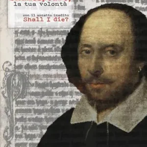Will Shakespeare, la tua volontà Non Perdere