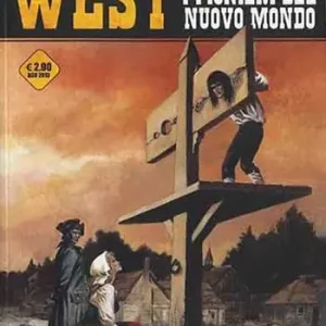 La gogna. West. I pionieri del nuovo mondo. Vol. 5 Spedito Oggi
