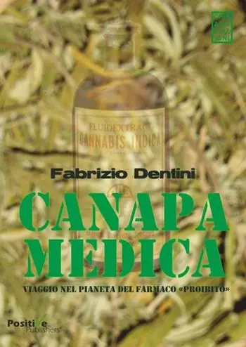 Offerta Canapa medica. Viaggio nel pianeta del farmaco «proibito»