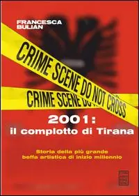 2001 il complotto di Tirana Vendita Finale