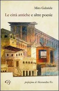 Miglior Prezzo Le città antiche e altre poesie