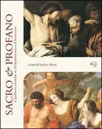 Sconto Sacro e profano. Capolavori a Viterbo tra il Quattrocento e il Settecento