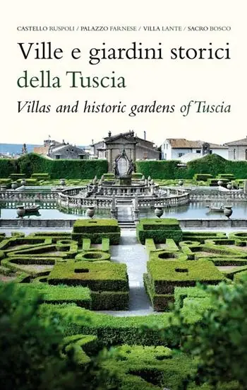 Spedito Oggi Ville e giardini storici della Tuscia-Villas and hostoric gardens of Tuscia