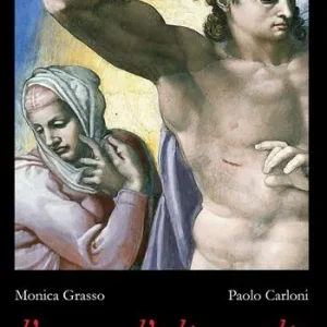 Prezzo Scontato L‘ uno e l‘altro volto. Michelangelo, Vittoria Colonna e la Vergine del Giudizio Sistino