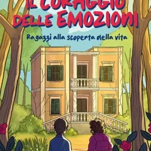 Prezzo Ridotto Il coraggio delle emozioni. Ragazzi alla scoperta della vita. Per la Scuola media